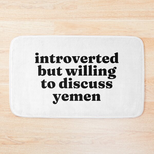 Item preview, Introverted But Willing To Discuss Yemen - Yemeni designed and sold by MountainD.
