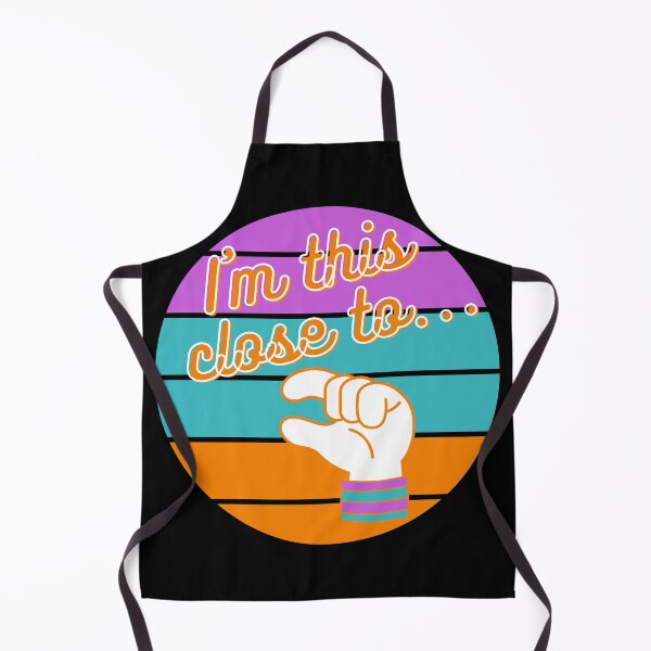 Item preview, I am this close to... T-Shirt and other product. designed and sold by SunriseD.