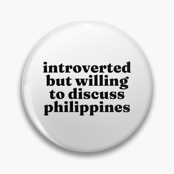 Item preview, Introverted But Willing To Discuss Philippines - Filipino designed and sold by MountainD.