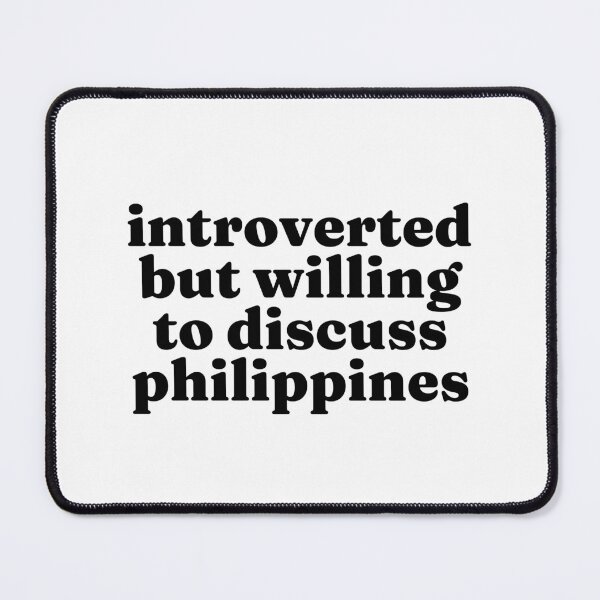 Item preview, Introverted But Willing To Discuss Philippines - Filipino designed and sold by MountainD.