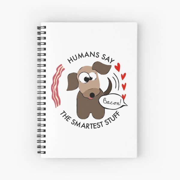 Dogs, Humans, Bacon Spiral Notebook