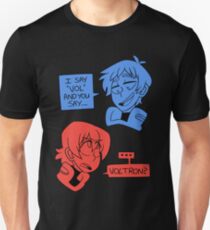 I Say "Vol"... Unisex T-Shirt