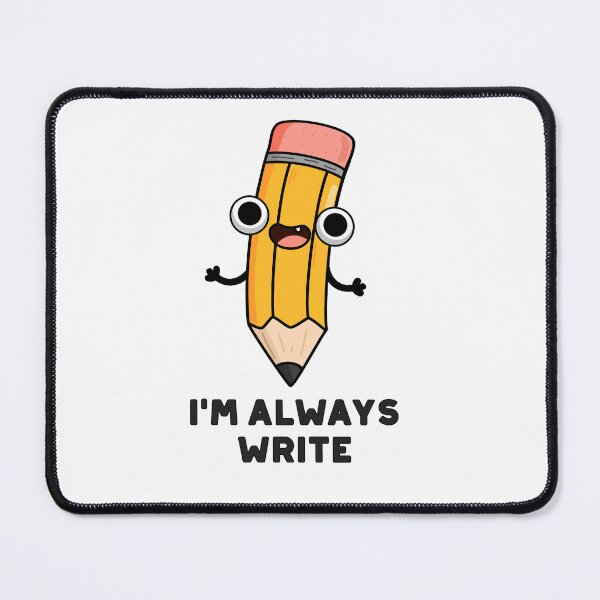 Item preview, I'm Always Write Funny Pencil Puns  designed and sold by punnybone.