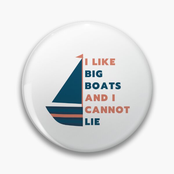Item preview, I Like Big Boats And I Cannot Lie - Blue And Pink Boat designed and sold by bsrishika.