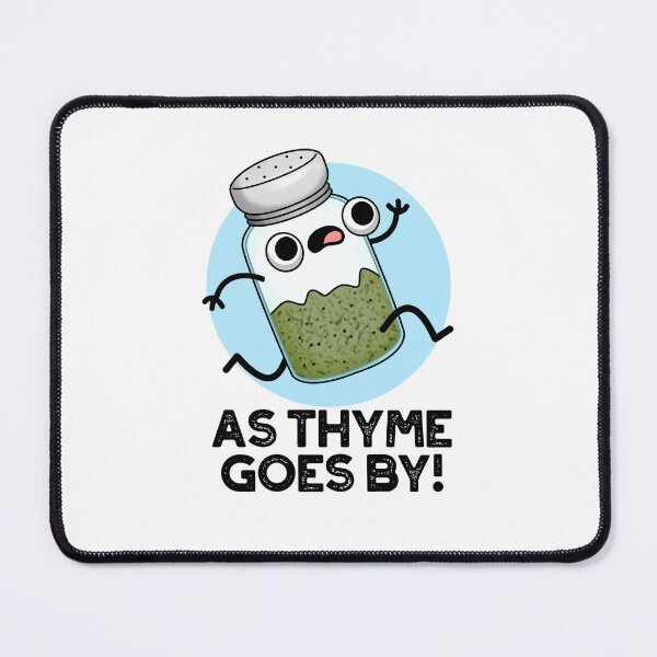 Item preview, As Thyme Goes By Funny Herb Puns designed and sold by punnybone.