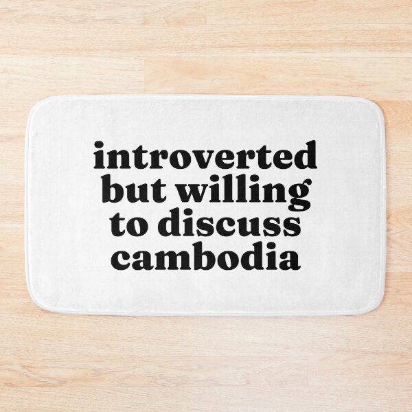 Item preview, Introverted But Willing To Discuss Cambodia - Cambodian designed and sold by MountainD.