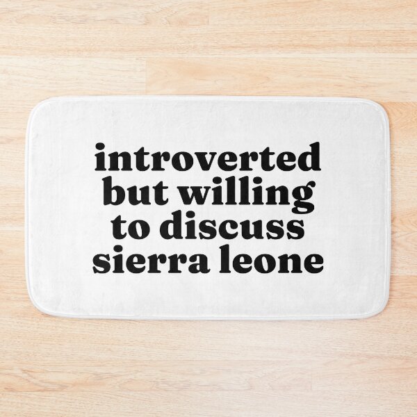 Item preview, Introverted But Willing To Discuss Sierra Leone - Sierra Leonean designed and sold by MountainD.