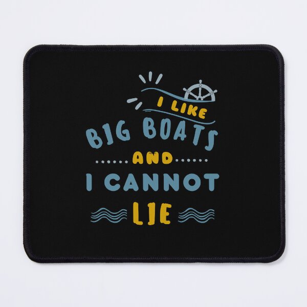 Item preview, I Like Big Boats And I Cannot Lie - Waves designed and sold by bsrishika.