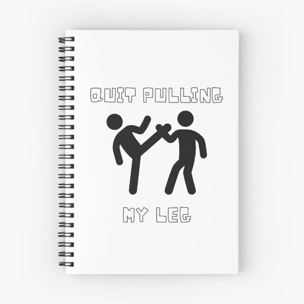 Item preview, Quit pulling my leg designed and sold by Zakaria-4.