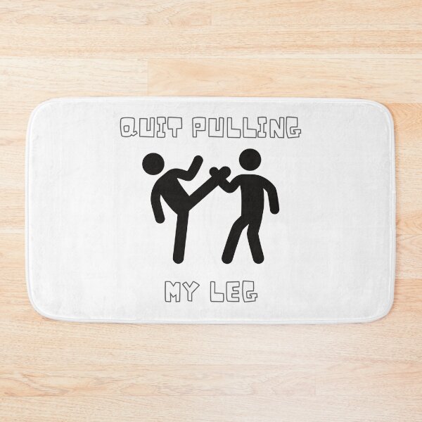 Item preview, Quit pulling my leg designed and sold by Zakaria-4.