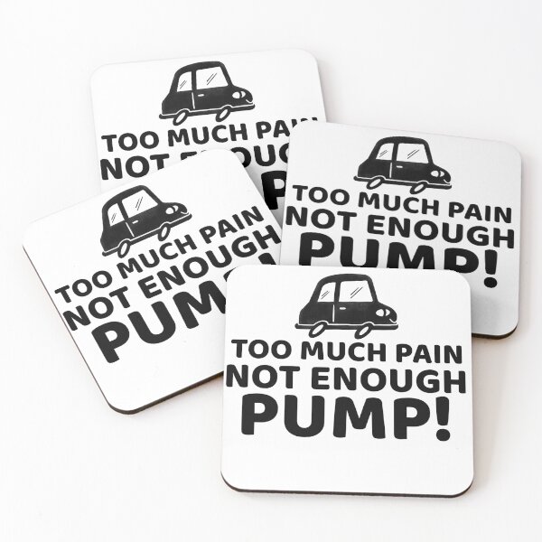 Item preview, Too Much Pain Not Enough Pump! designed and sold by thesalleyhouse.