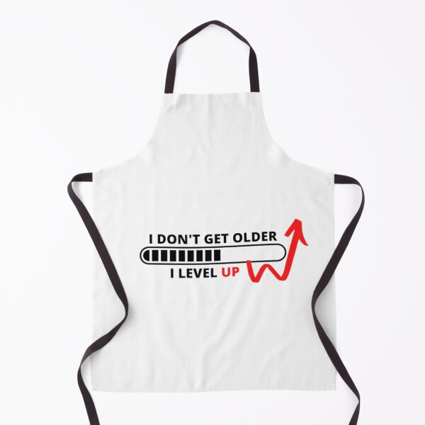 Item preview, I Don't Get Older I Level Up :Gaming, Gamer, fanny, level up, designed and sold by JhinK1.