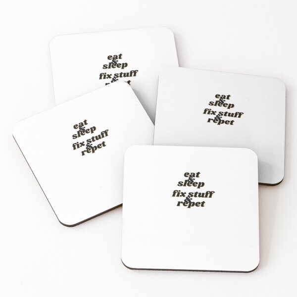 Item preview, Eat Sleep Repeat , Eat Sleep Fix Stuff Repeat designed and sold by ALIIARTT.