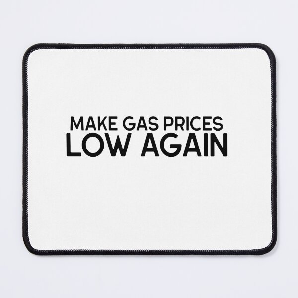 Item preview, Make Gas Prices Low Again designed and sold by thesalleyhouse.