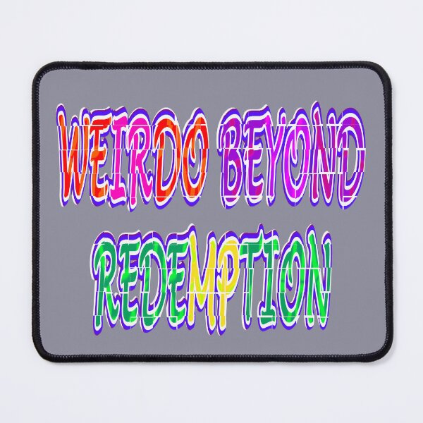 Item preview, Weirdo beyond redemption 03 aesthetic multi-color letters text design by Code03 designed and sold by Code03.