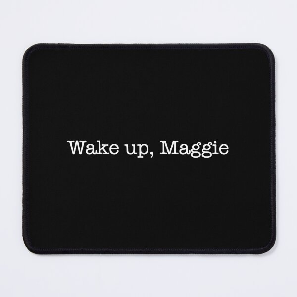 Item preview, Wake up Maggie (white)   designed and sold by AfroClothing.