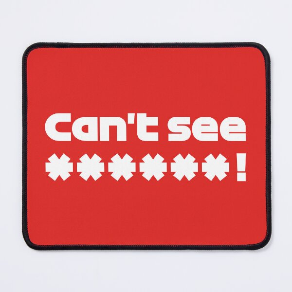 Item preview, BOT. Can't See ****! - Best Team Radio British 2022 GP (White - Red BG) designed and sold by FilipeFerreira.