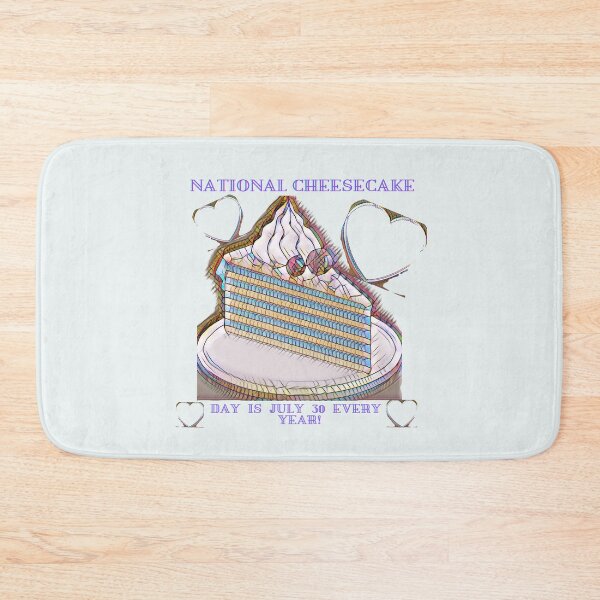 Item preview, National Cheesecake Day  is July 30 Every Year! designed and sold by India2022.