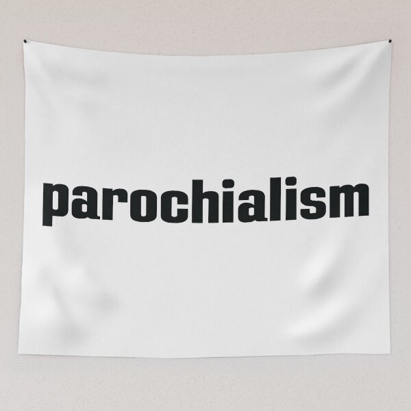 Item preview, Parochialism designed and sold by GoodVibesWX9.