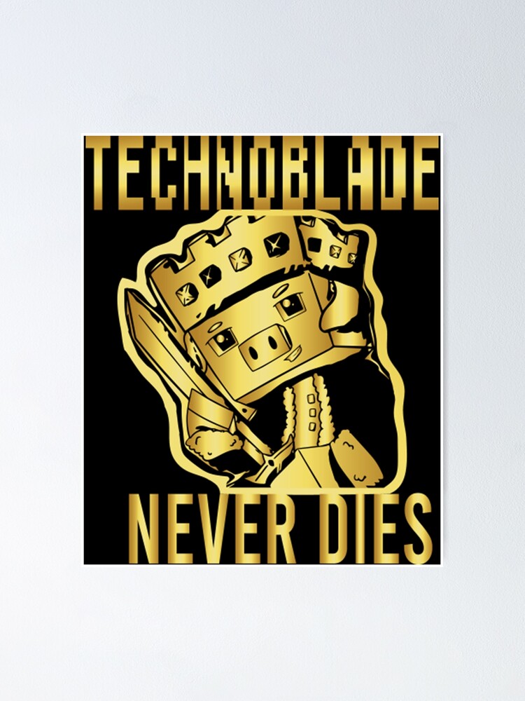 Technoblade Never Dies  Poster for Sale by savincalore