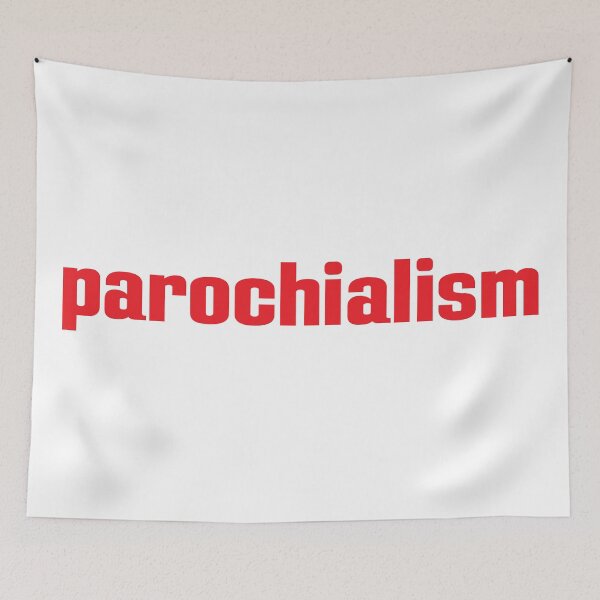 Item preview, Parochialism designed and sold by GoodVibesWX9.