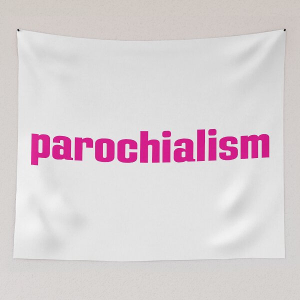 Item preview, Parochialism designed and sold by GoodVibesWX9.