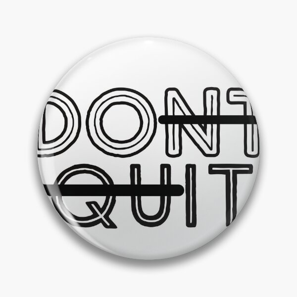 Item preview, DONT QUIT designed and sold by TheVirtualShop.