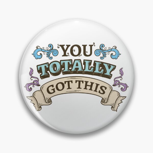 Item preview, You Totally Got This Positive Phrase designed and sold by bagstudio.