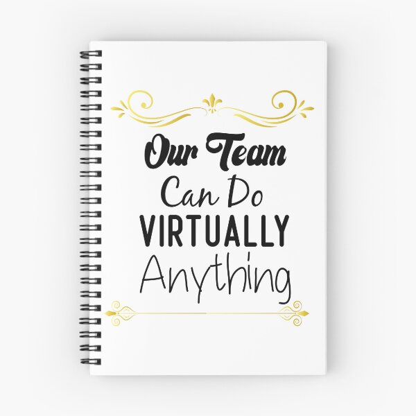 Item preview, Our Team Can Do Virtually Anything designed and sold by medbdj.