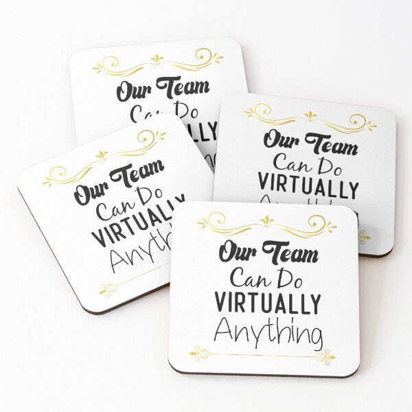 Item preview, Our Team Can Do Virtually Anything designed and sold by medbdj.