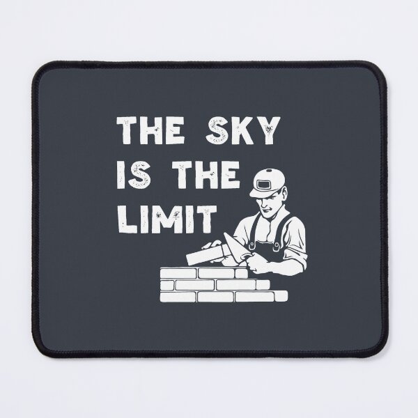 Item preview, Sky is the Limit - Blue Collar Mason designed and sold by fiskooriginal.
