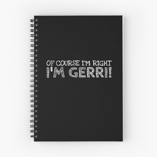 Item preview, Of Course I’m Right I’m Gerri Funny Personalized Name designed and sold by MariosNydras.