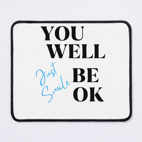 Item preview, JUST SMILE YOU WILL BE OK designed and sold by Happy-SHOP-SHOP.