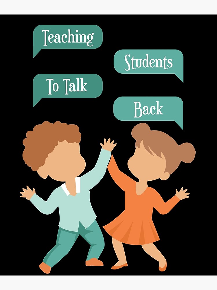"Fun Teaching Students To Talk Back ESL Teacher Student Women" Poster