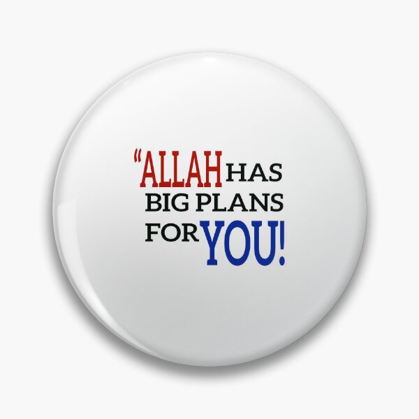Item preview, ALLAH HAS BIG PLANS FOR YOU designed and sold by NAIMe-stor10.