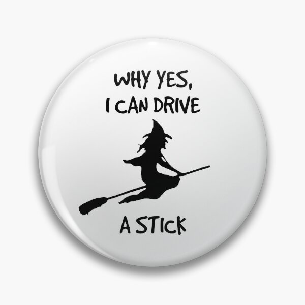 Item preview, I Can Drive a Stick - Halloween Witch on a Broomstick designed and sold by EstelleStar.