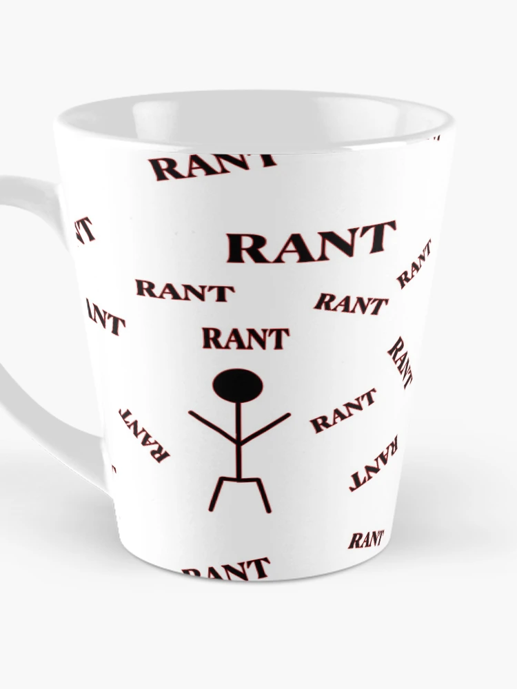 Thumbnail 3 of 4, Coffee Mug, Rant Rant Rant designed and sold by janraydesigns.