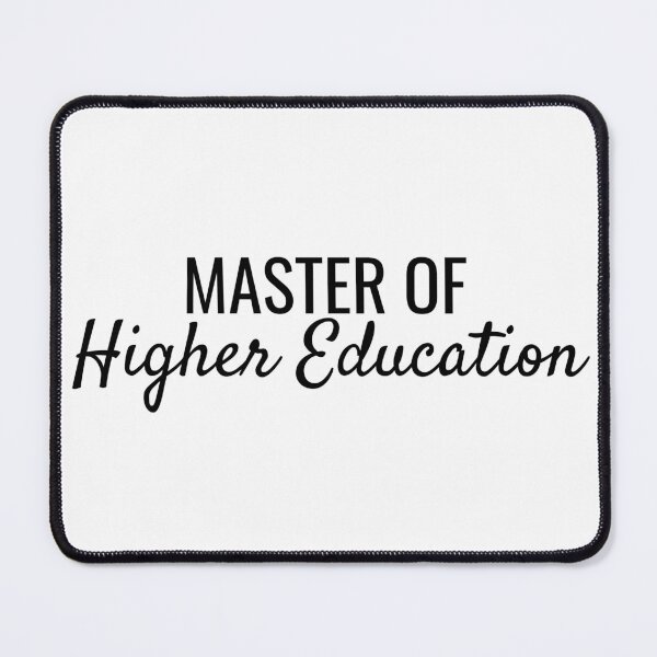 Item preview, University Master of Higher Education Design designed and sold by SarahJisri.