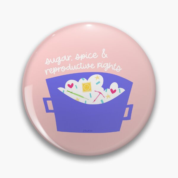Item preview, Sugar, Spice, and Reproductive Rights designed and sold by J3WESS.