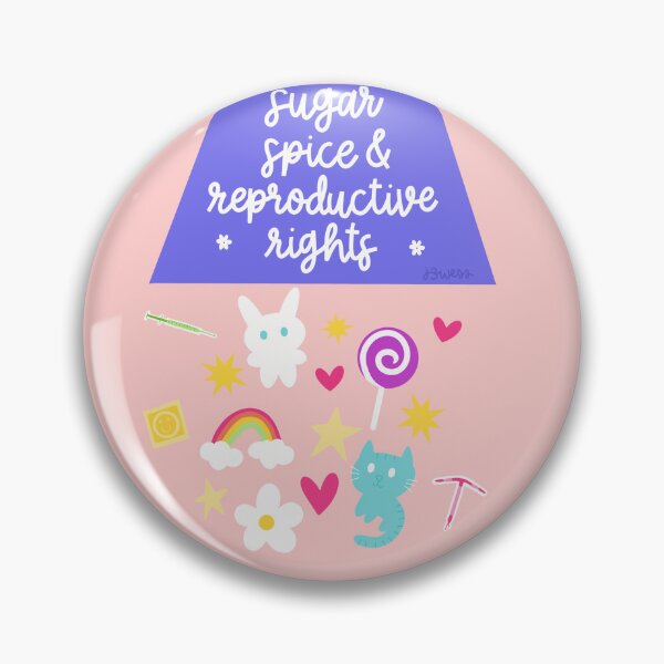 Item preview, Sugar, Spice, and Reproductive Rights v2 designed and sold by J3WESS.
