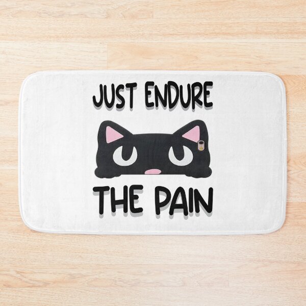 Item preview, Just Endure The Pain designed and sold by PraArts2002.