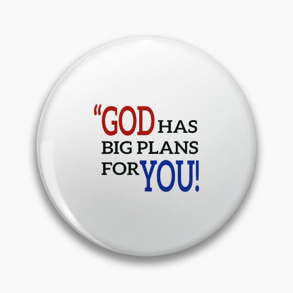 Item preview, GOD HAS BIG PLANS FOR YOU designed and sold by NAIMe-stor10.