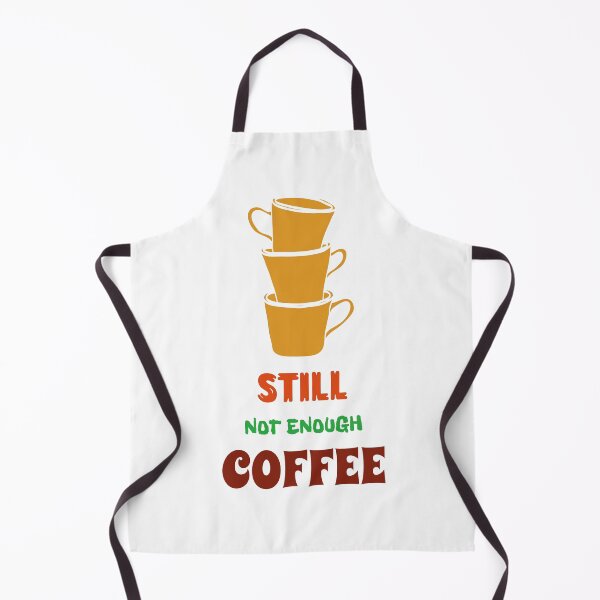Item preview, Still not enough coffee designed and sold by UnstoppableShpy.