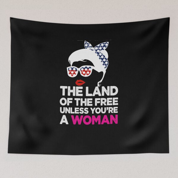 Item preview, Land of the Free Unless You're a Woman designed and sold by Tataw007.