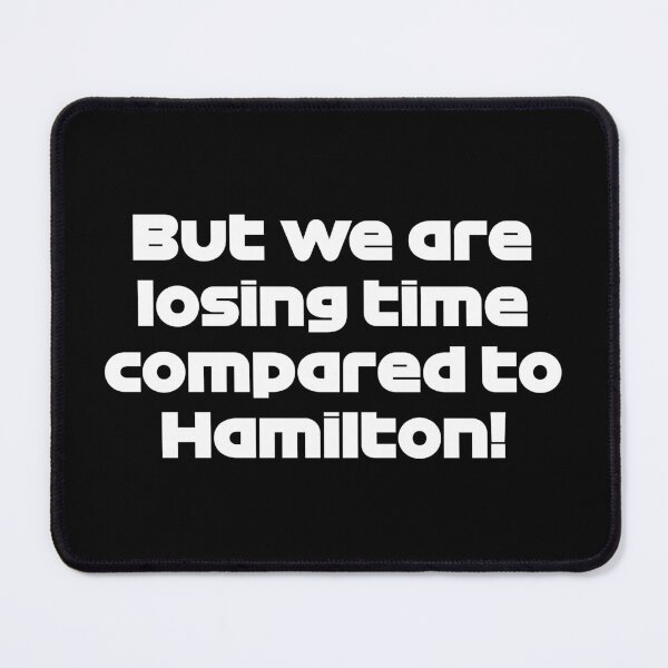 Item preview, LEC. Losing Time Compared To HAM. - Best Team Radio British 2022 GP (White) designed and sold by FilipeFerreira.