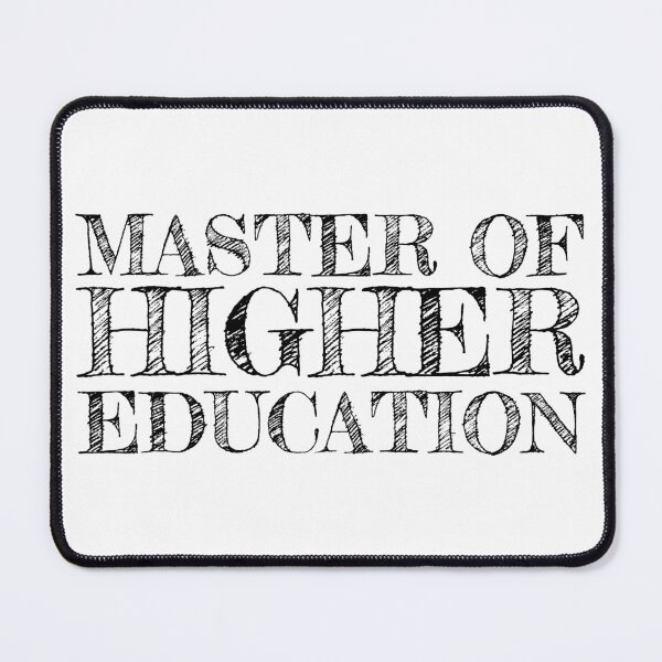 Item preview, University Master of Higher Education Design V3 designed and sold by SarahJisri.