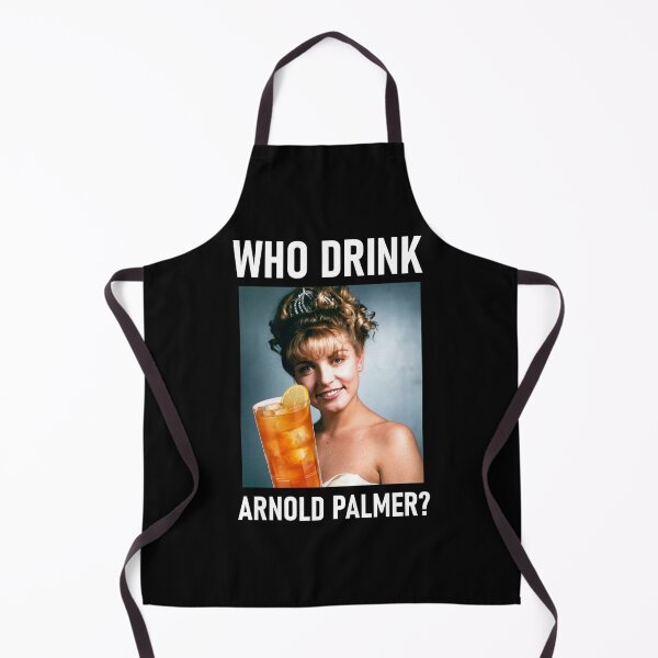 Item preview, Who Drink Arnold Palmer? designed and sold by Leatherface.