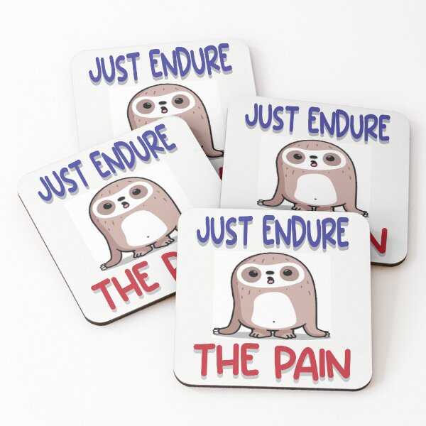 Item preview, Just Endure The Pain designed and sold by PraArts2002.