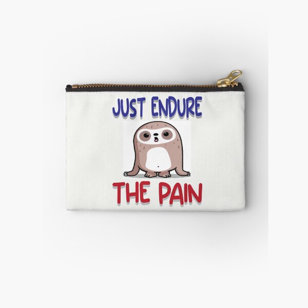 Item preview, Just Endure The Pain designed and sold by PraArts2002.