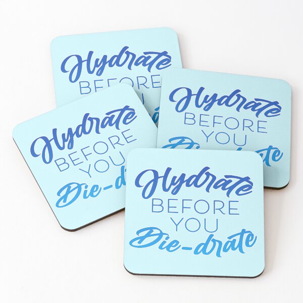 Item preview, Hydrate Before you diedrate designed and sold by SasshyKins.